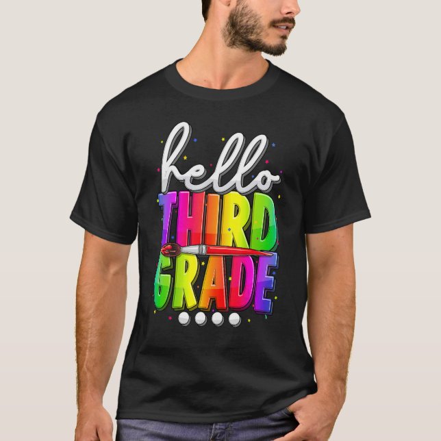 Hello Third Grade Tie Dye Team 3rd Grade Back To S T-Shirt (Front)