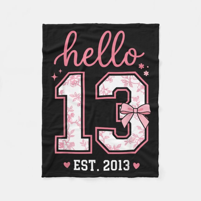 Hello Thirn Est 2013 Coquette Bow 13th Birthday Fleece Blanket (Front)