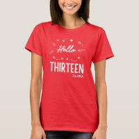 Hello Thirteen Custom 13th Birthday