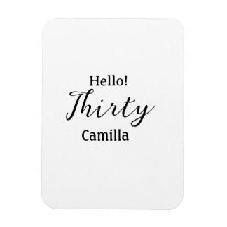 Hello thirty birthday name simple minimal elegant  magnet