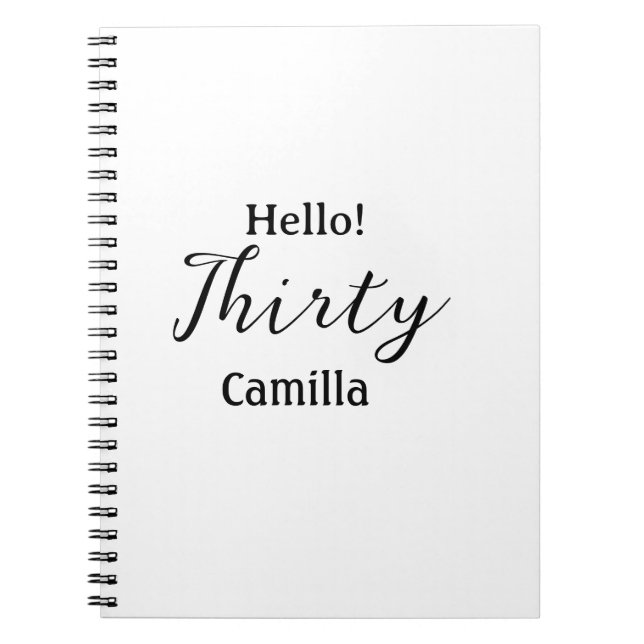 Hello thirty birthday name simple minimal elegant  notebook (Front)
