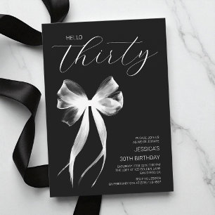 Hello Thirty Bow Black and White 30th Birthday Invitation