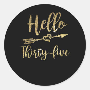 Hello Thirty Five Birthday 35th Birthday Classic Round Sticker