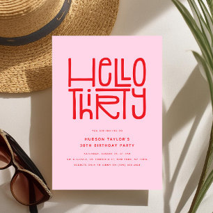 HELLO THIRTY Modern 30th Birthday Invitation