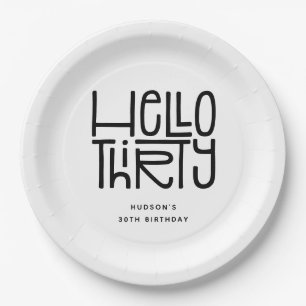 HELLO THIRTY Modern 30th Birthday Paper Plate