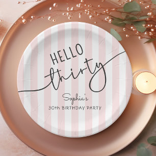 Hello Thirty Modern Script Stripes Birthday Party Paper Plate