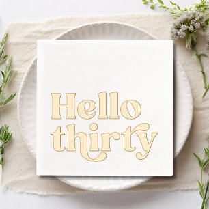 Hello Thirty Modern Typography 30th Birthday Foil Napkins