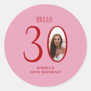 Hello Thirty Pink and Red Photo 30th Birthday  Classic Round Sticker