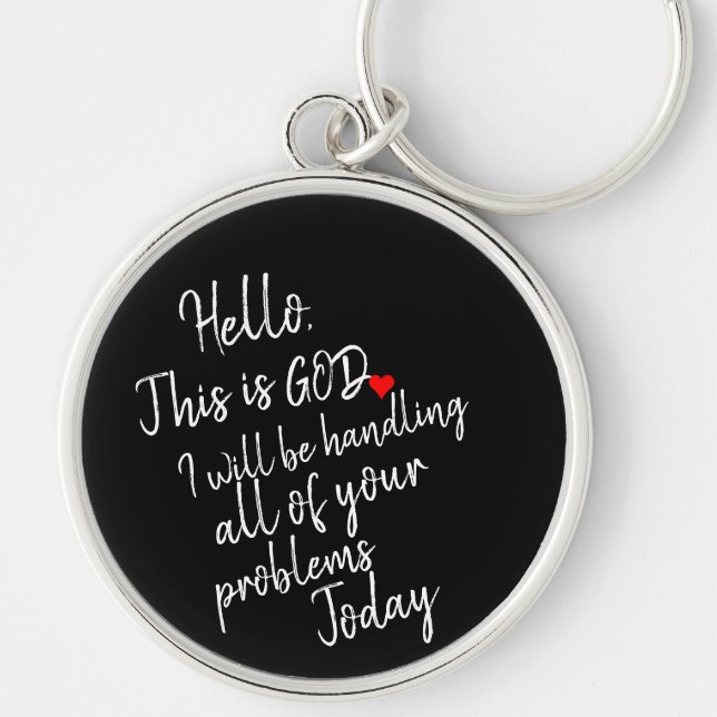 'Hello, This is God.' Simple Powerful Faith Gift Key Ring (Front)