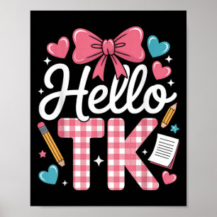 Hello Tk Funny Cute Back To School Transitional Ki Poster