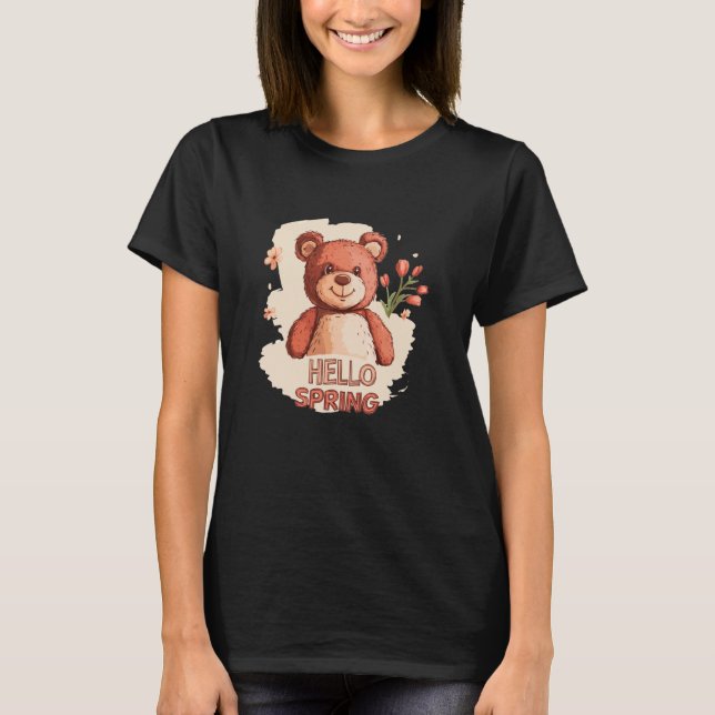 Hello to Blossoms and Sunshine with this Teddy Bea T-Shirt (Front)