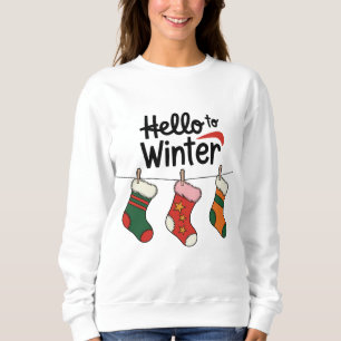 Hello to Winter: Cosy Season Begins Sweatshirt