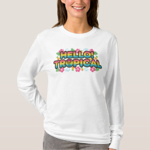 Hello! Tropical – Colourful Summer Design T-Shirt