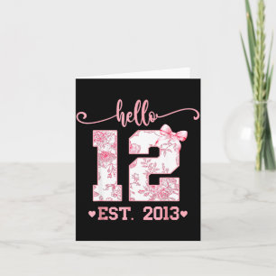 Hello Twelve Est 2013 12th Birthday Girl Coquette Card