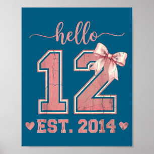 Hello twelve est 2014 12th birthday coquette 12 poster