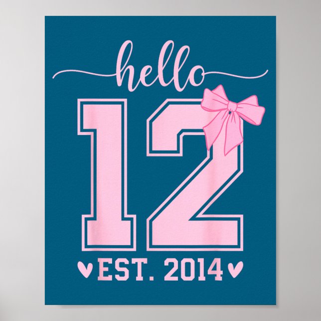 Hello Twelve Est 2014 12th Birthday Coquette 12 Ye Poster (Front)