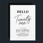 Hello Twenty one Black & White 21st Birthday Party Invitation<br><div class="desc">Invite your guests with this stylish 21st birthday invitation. This design features a modern script "Hello Twenty One" in Black & White colour theme. You can customise all the text. Matching party supplies are available at my shop BaraBomDesign.</div>