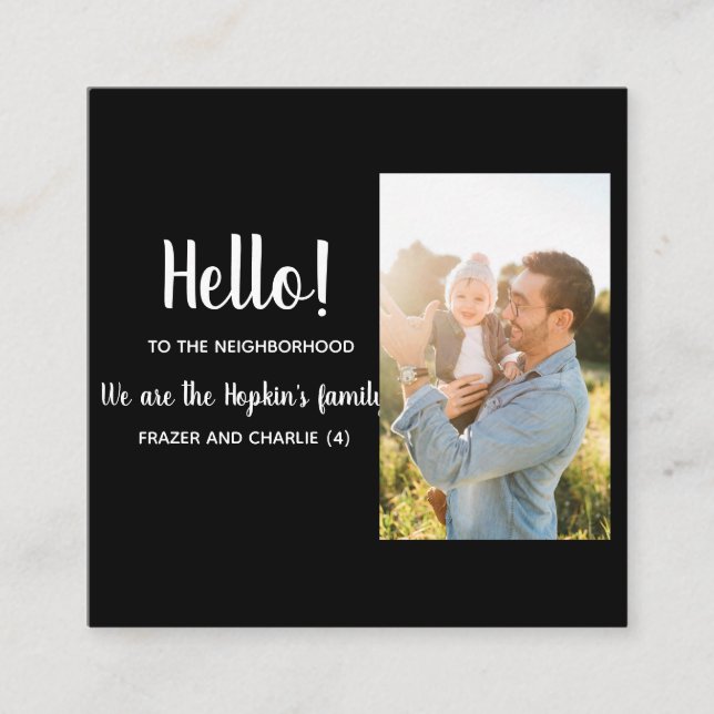 Hello – We’re New to the Neighborhood  Square Business Card (Front)