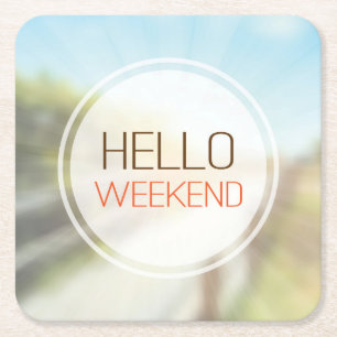 Hello Weekend 2 Square Paper Coaster
