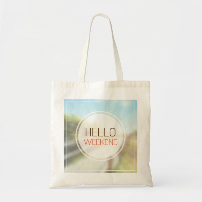 Hello Weekend 2 Tote Bag (Front)