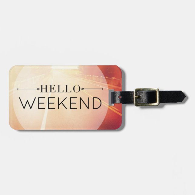 Hello Weekend 3 Luggage Tag (Front Horizontal)