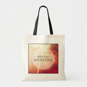 Hello Weekend 3 Tote Bag