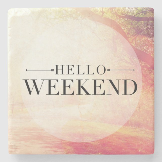 Hello Weekend 5 Stone Coaster (Front)