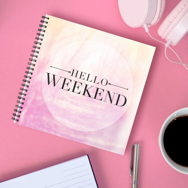 Hello Weekend Notebook (Creator Uploaded)