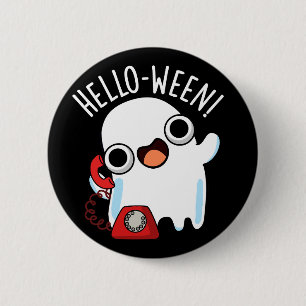 Hello-ween Funny Ghost Pun Dark BG 6 Cm Round Badge