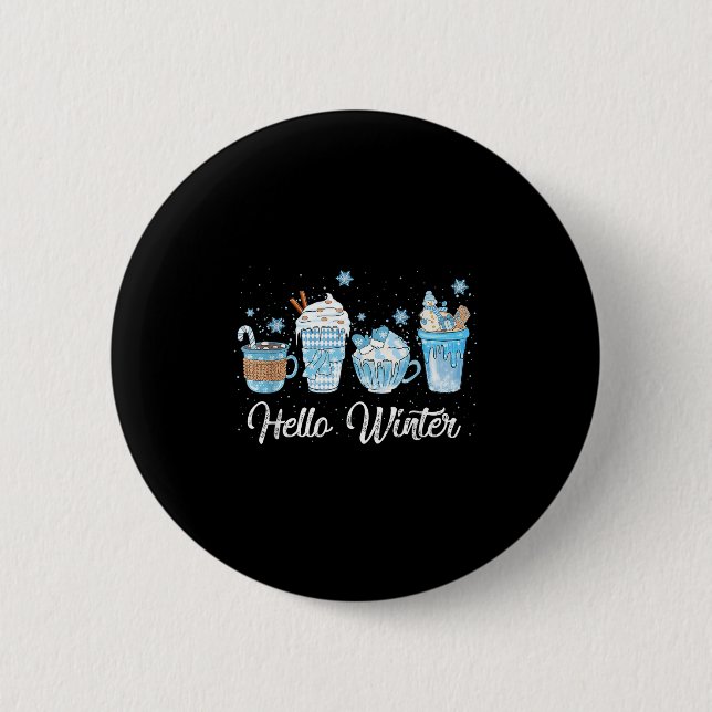 Hello Winter Sweet Cosy Coffee Lovers Snowman Chri 6 Cm Round Badge (Front)