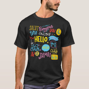 Hello Word in Different Languages Travel and Teach T-Shirt