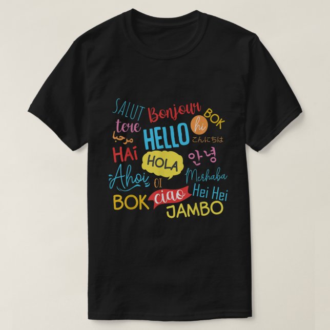 Hello Word In Languages Different Travel Journey T T-Shirt (Design Front)