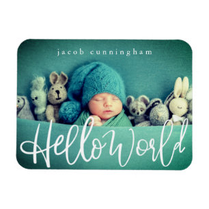 Hello World! Modern Playful Script Baby Birth Magnet