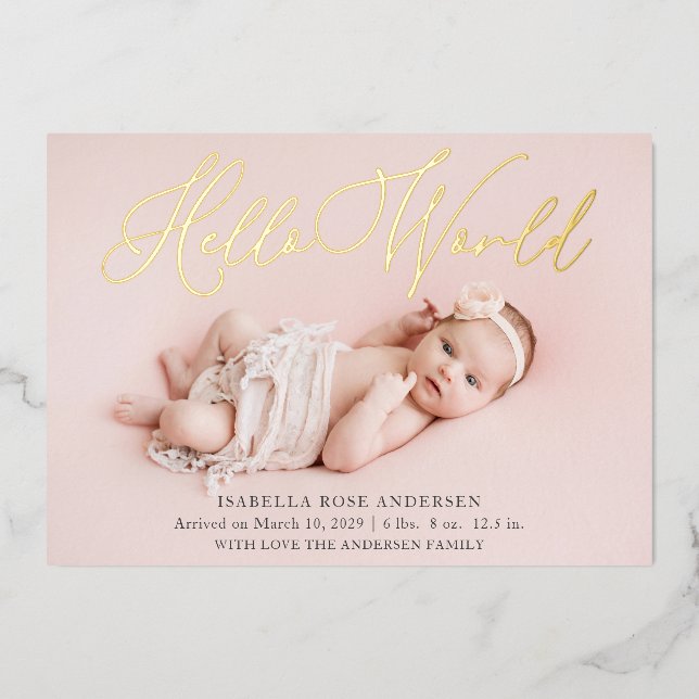 Hello World Photo Baby Birth Foil Announcement (Front)