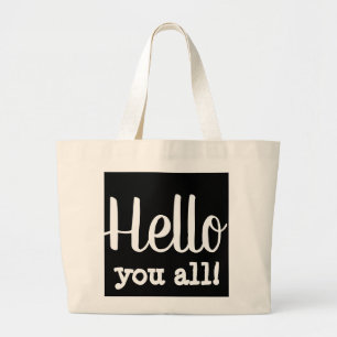 hello you all tote bag