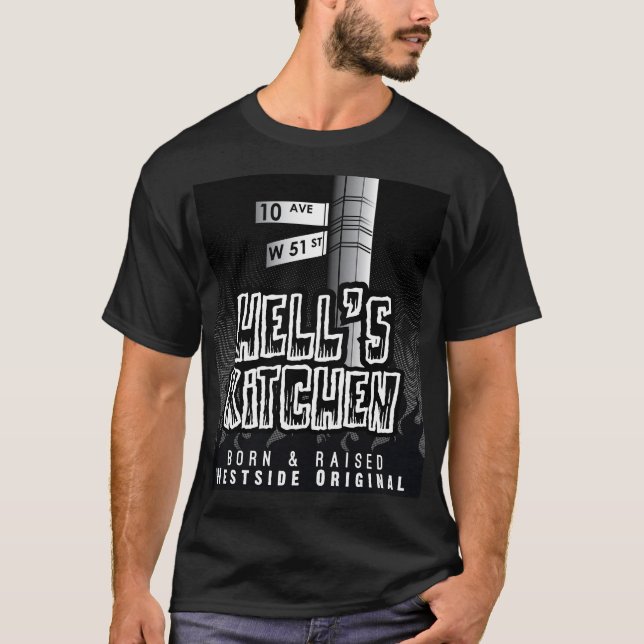 Hell's Kitchen - Born and Raised T-Shirt (Front)
