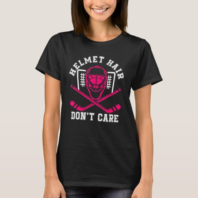 Helmet Hair Don't Care Pink Hockey Mask Player Pri T-Shirt (Front)