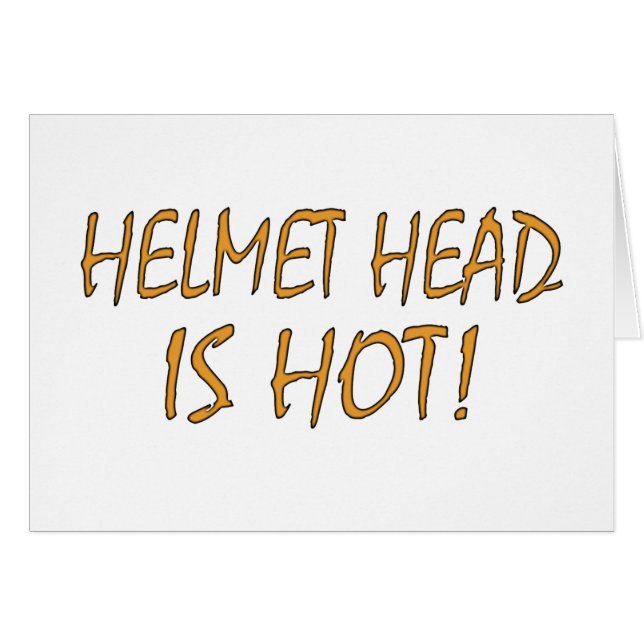 Helmet Head Is Hot (Front Horizontal)