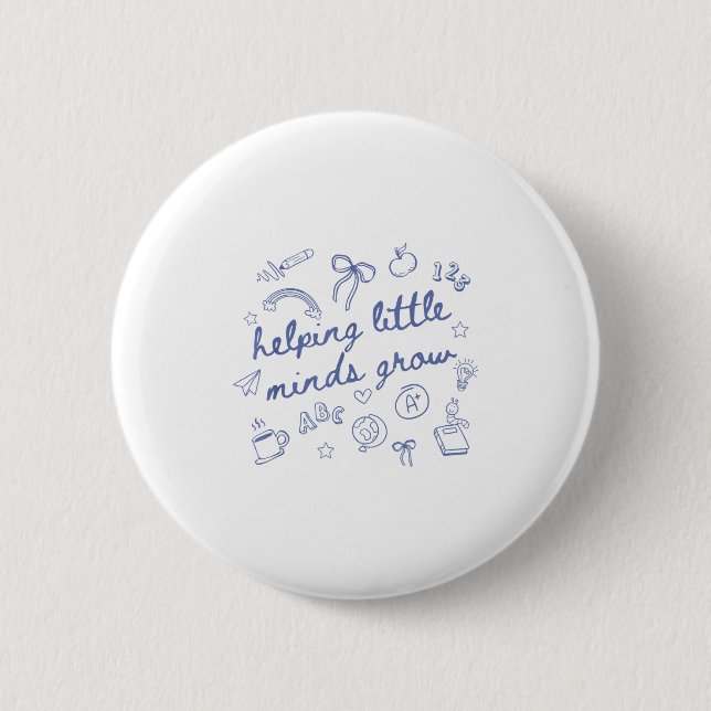 Helng Little Minds Grow Cute New Teacher Creative  6 Cm Round Badge (Front)