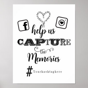 Help Capture the Memories Hashtag Wedding Sign
