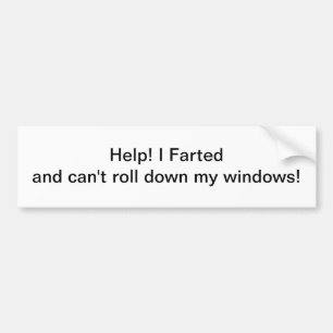 Help! I Farted - bumper sticker