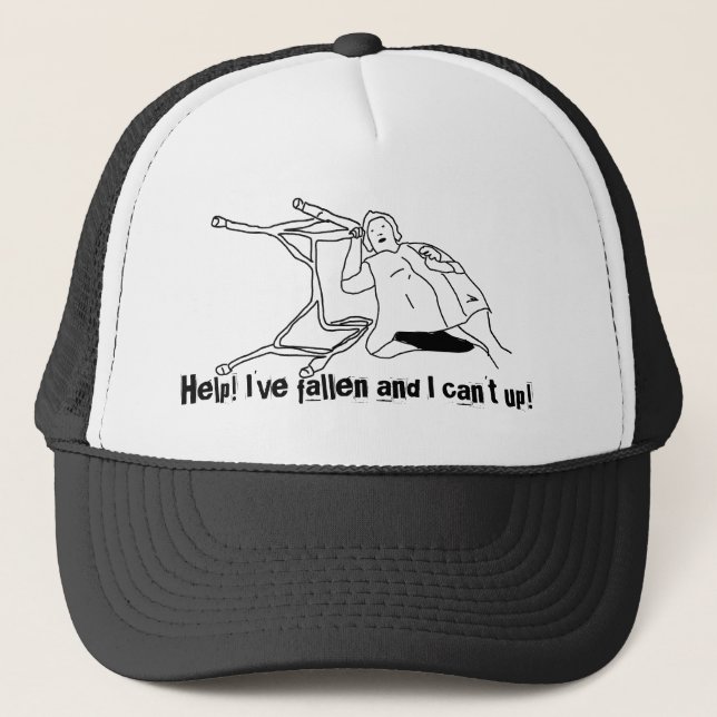 Help! I've fallen and I can't get up! (Hat) Trucker Hat (Front)