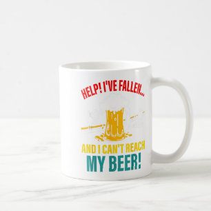 Help I've Fallen And I Can't Reach My Beer Funny Q Coffee Mug