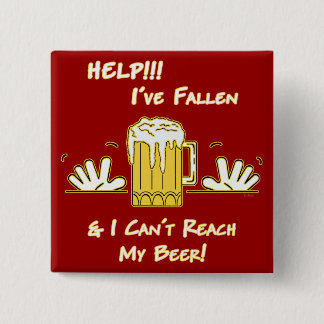 Help I've Fallen (dk) 15 Cm Square Badge