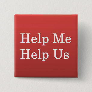 Help Me Help Others 15 Cm Square Badge
