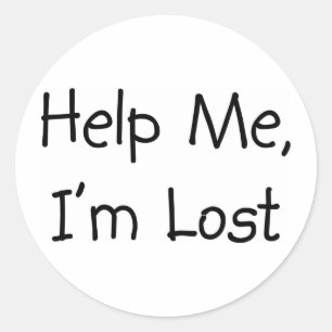 Help Me I'm Lost Classic Round Sticker