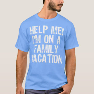 Help Me I'm On A Family Vacation FunnyChristmas T-Shirt