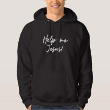 Help Me Jesus!