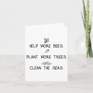 Help More Bees Plant More Trees Clean The Seas Nat Card