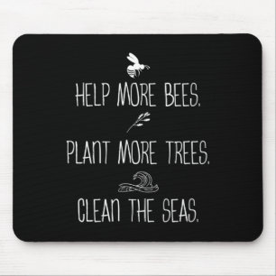 Help More Bees Plant More Trees Clean The Seas Nat Mouse Mat